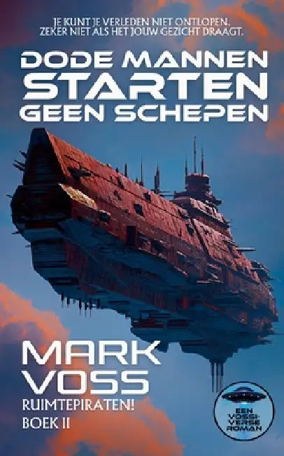 Dode mannen starten geen schepen: Een sciencefictionmysterie by Mark Voss, Balkon Media