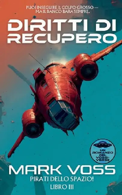 Diritti di Recupero: un'avventura di fantascienza by Mark Voss