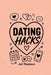 Dating Hacks: Dating for 30 Something Year Olds, A Book for Relationships to Stop Wasting Time and Build Healthy Boundaries by Jett Thompson