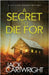 A Secret To Die For by Cartwright, Jack
