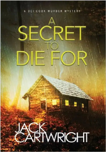 A Secret To Die For by Cartwright, Jack