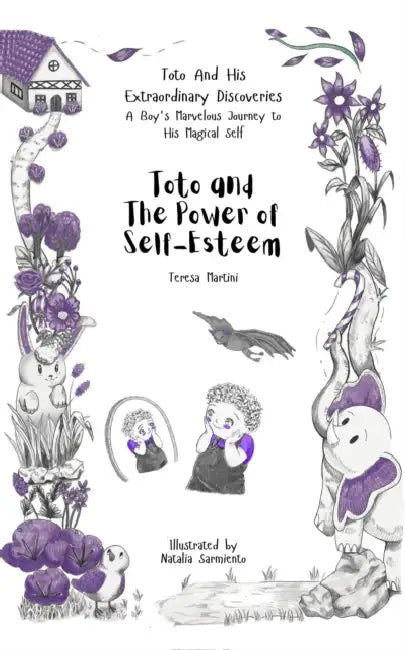 Toto and The Power of Self-Esteem by Teresa Martini, Natalia Sarmiento