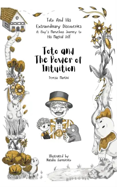 Toto and The Power of Intuition by Teresa Martini, Natalia Sarmiento