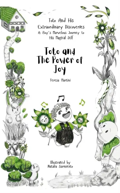 Toto and The Power of Joy by Teresa Martini, Natalia Sarmiento
