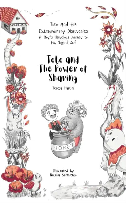 Toto and The Power of Sharing by Teresa Martini, Natalia Sarmiento