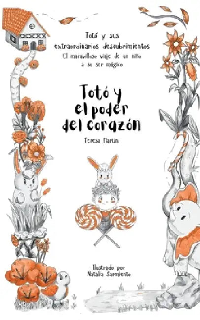 Totó y el poder del corazón by Teresa Martini, Natalia Sarmiento