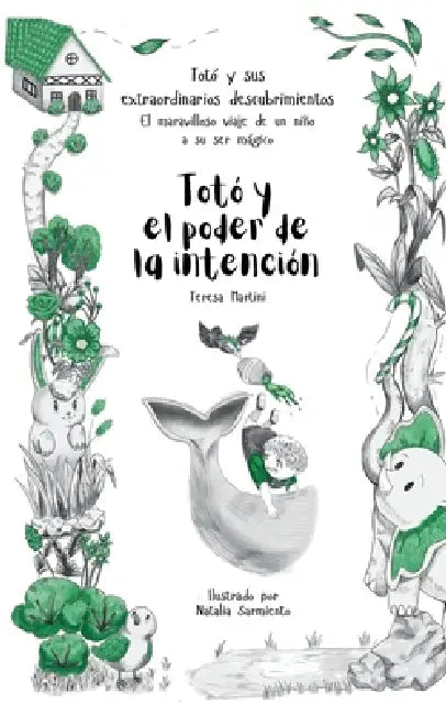 Totó y el poder de la intención by Teresa Martini, Natalia Sarmiento