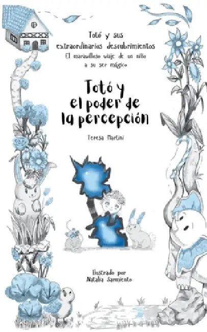 Totó y el poder de la percepción by Teresa Martini, Natalia Sarmiento