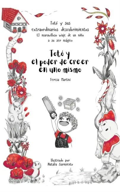 Totó y el poder de creer en uno mismo by Teresa Martini, Natalia Sarmiento