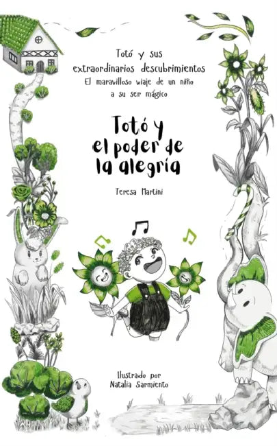 Totó y el poder de la alegría by Teresa Martini, Natalia Sarmiento
