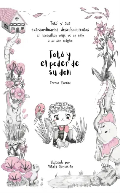 Totó y el poder de su don by Teresa Martini, Natalia Sarmiento