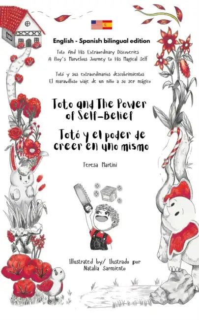 Toto and The Power of Self-Belief / Totó y el poder de creer en uno mismo (Bilingual edition English - Spanish) by Teresa Martini, Natalia Sarmiento