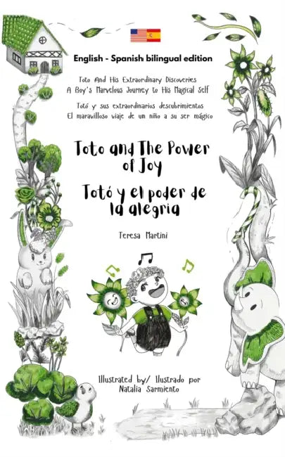 Toto and The Power of Joy / Totó y el poder de la alegría (Bilingual edition English - Spanish) by Teresa Martini, Natalia Sarmiento