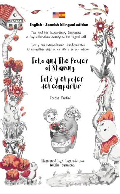 Toto and The Power of Sharing / Totó y el poder del compartir (Bilingual edition English - Spanish) by Teresa Martini, Natalia Sarmiento
