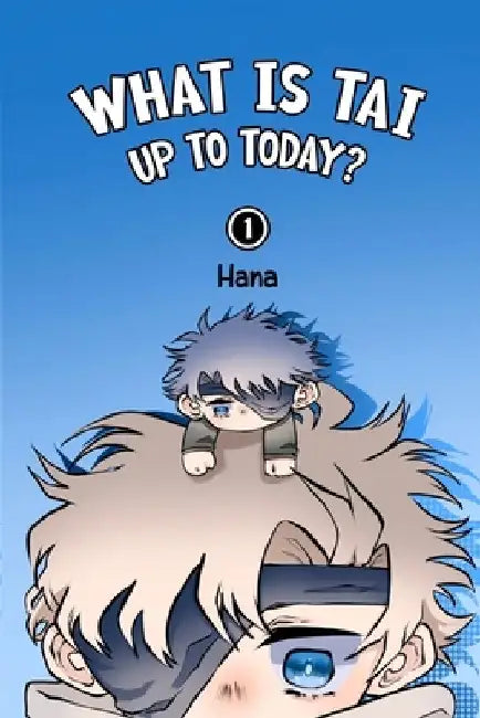 What is Tai up to Today? by Hana 