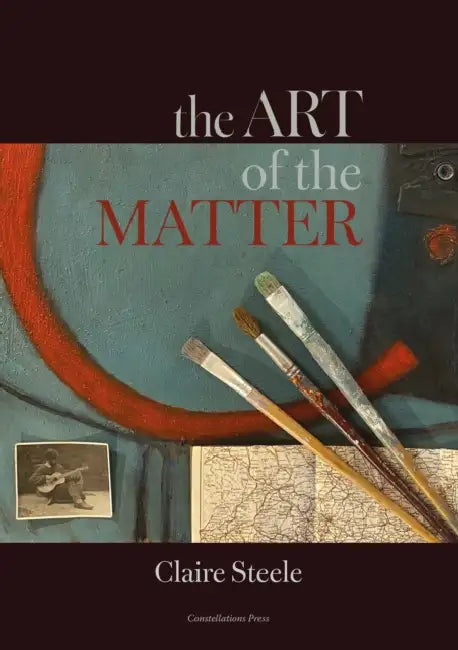 The Art of the Matter by Claire Steele
