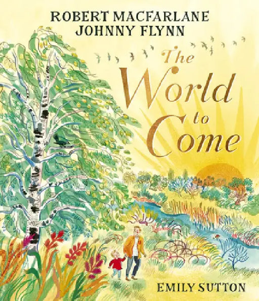 The World to Come by Robert MacFarlane