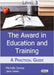 The Level 3 Award in Education and Training: A Practical Guide by Dawes, Michelle