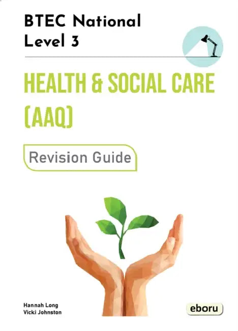 BTEC Level 3 National in Health and Social Care (AAQ) Revision Guide by Hannah Long, Vicki Johnston