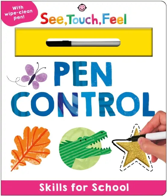 Skills for School: Pen Control (See, Touch, Feel): With wipe-clean pen! by Priddy Books