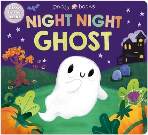 Night Night Ghost: A glow in the dark Halloween bedtime book by Priddy Books