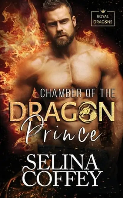 Chamber Of The Dragon Prince: A Shifter Hunter Paranormal Romance by Selina Coffey