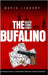 The Bufalino Mafia Crime Family: The Complete History of a Northeastern Pennsylvania Criminal Organization by Library, Mafia