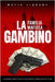 La Familia Mafiosa Gambino: La Historia Completa y Fascinante de la Organización Criminal de Nueva York (Las Cinco Familias) by Library, Mafia