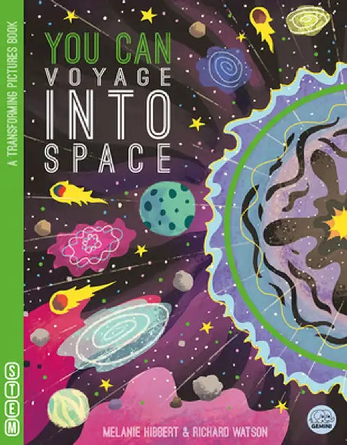 You Can Voyage Into Space by Melanie Hibbert