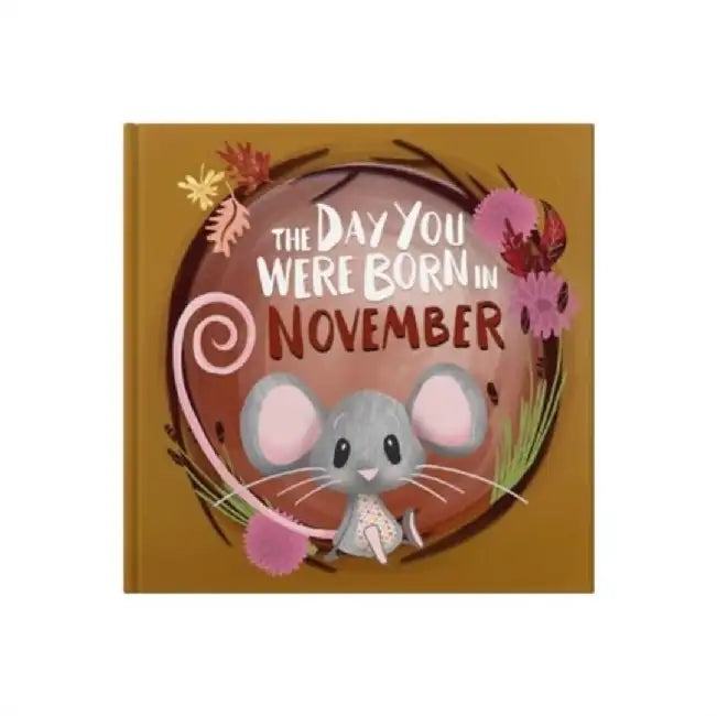 The Day You Were Born In November. . . by Lucy Tapper
