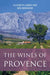 The Wines of Provence by Elizabeth Gabay, Ben Bernheim