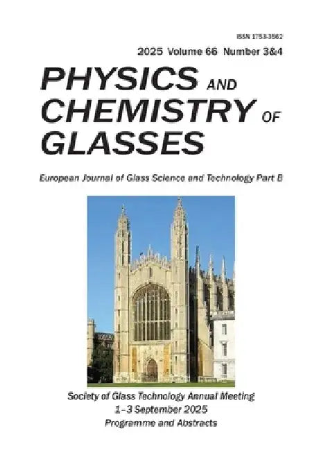 Phys. Chem. Glasses, 2025, 66(3&4), 81-202 by Moore, David