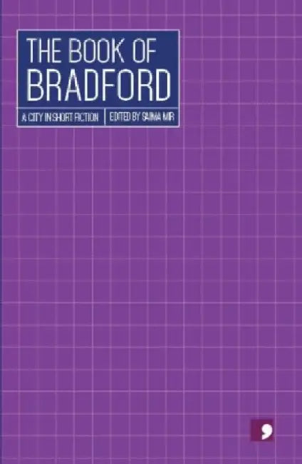 The Book of Bradford by Saima Mir
