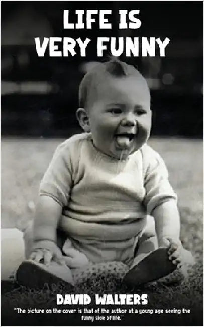 Life Is Very Funny by Walters, David