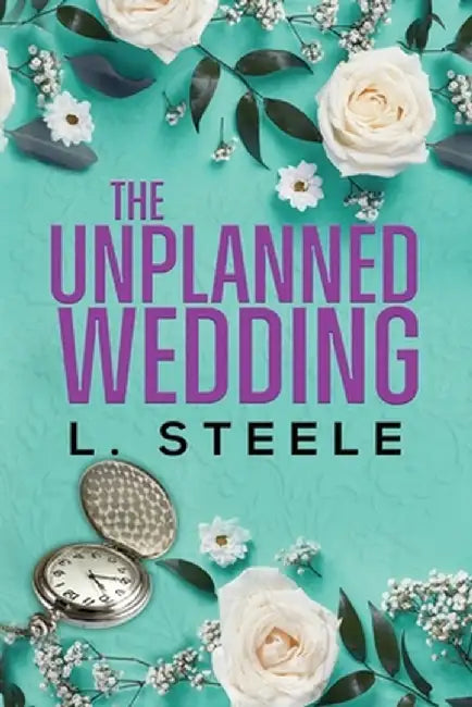 The Unplanned Wedding: Knox & June's Story. Boss Employee Marriage of Convenience Romance by L. Steele