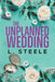The Unplanned Wedding: Knox & June's Story. Boss Employee Marriage of Convenience Romance by L. Steele