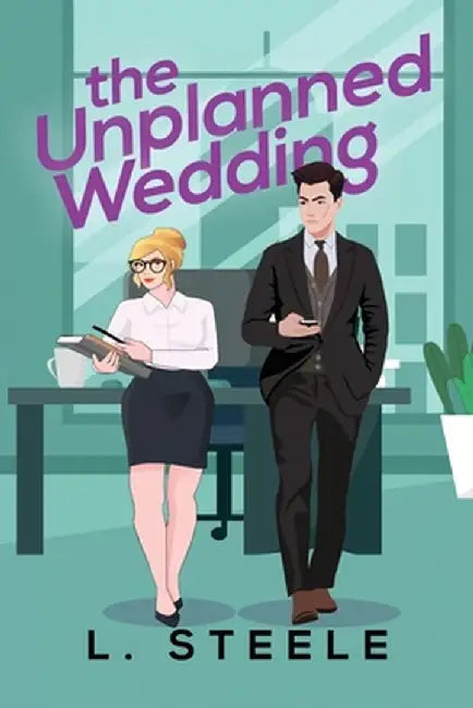 The Unplanned Wedding: Knox & June's story. Boss Employee Marriage of Convenience Romance. Special Edition by L. Steele