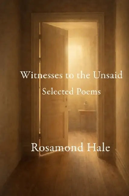 Witness to the Unsaid: Selected Poems by Rosamond Hale, Spencer Williams