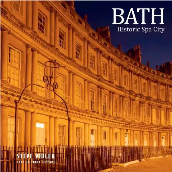 Bath Historic Spa City: A photographic guide by Steve Vidler