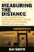 Measuring the Distance by Dai Smith