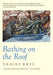 Bathing on the Roof by Tracey Rhys