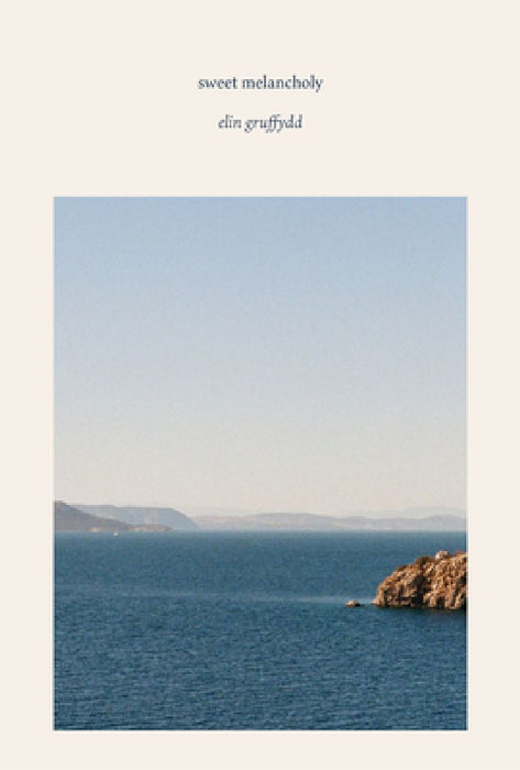 Sweet Melancholy by Elin Gruffyd