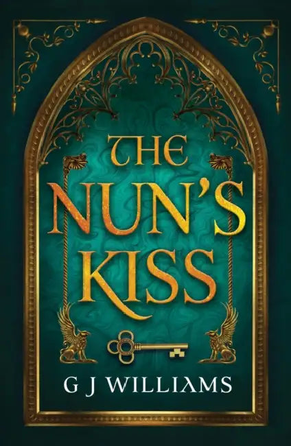 The Nun's Kiss by G. J. Williams