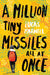 A Million Tiny Missiles All At Once by Lucas Maxwell