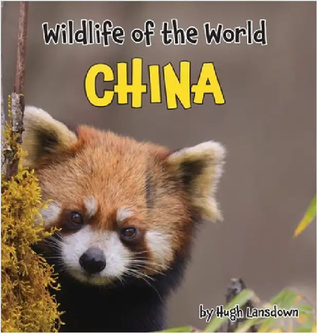 Wildlife of the World - China by Lansdown, Hugh