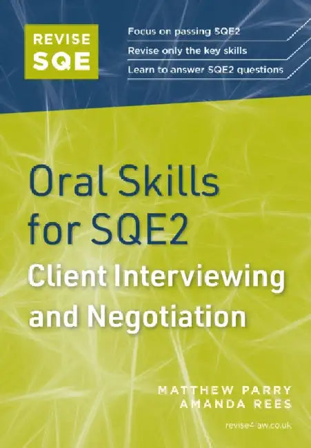 Revise SQE Oral Skills for SQE2: Client Interviewing and Negotiation by Matthew Parry