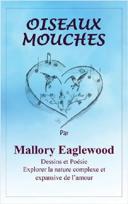 Oiseaux-mouches by Eaglewood, Mallory