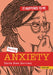 Having Anxiety: Stories from Survivors by Sarah Eason