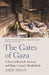 The Gates of Gaza: A Story of Betrayal, Survival, and Hope in Israelâ€™s Borderlands by Amir Tibon