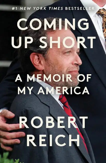 A Memoir Of My America by Robert Reich
